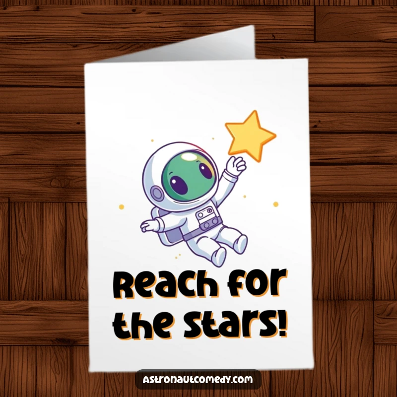 Funny Free Printable Birthday Card: a curious alien astronaut floats joyfully in space, reaching for a distant star.