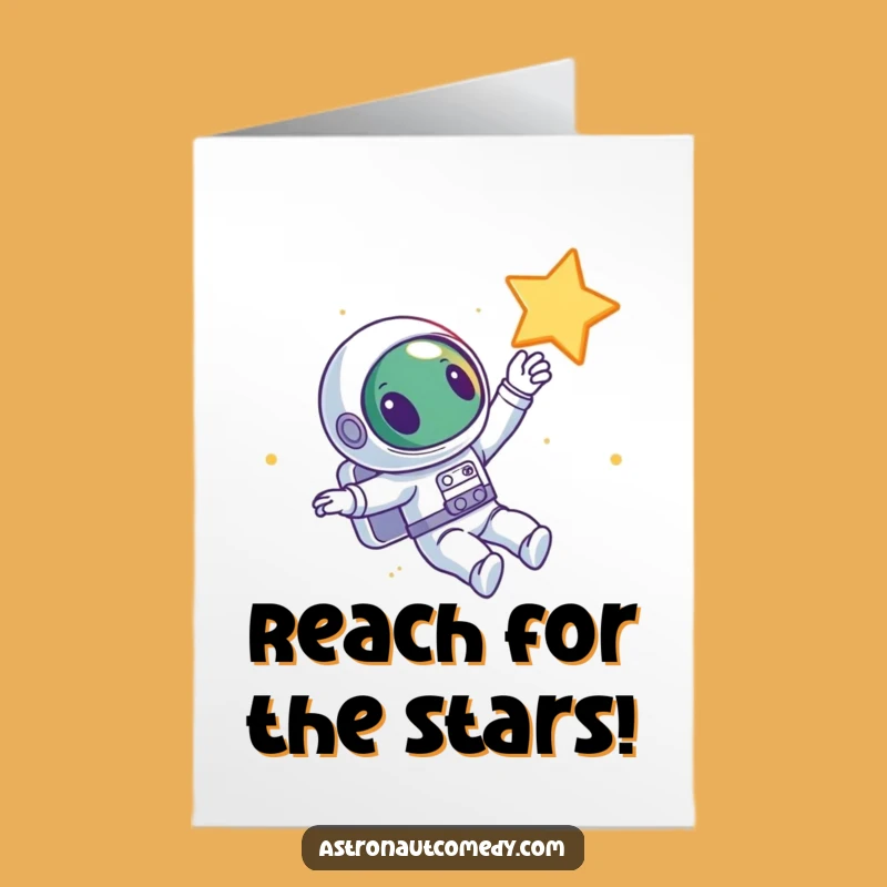 Free Printable Birthday Card: Curious Alien Reaching for Star, Funny Downloadable Gift
