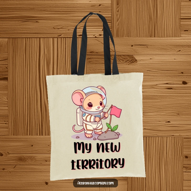 Funny tote bag showcasing a brave mouse in a spacesuit planting a small flag on an uncharted planet.